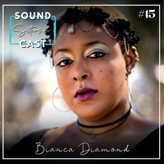 Sisters in SoundCast Episode 15: Bianca Diamond