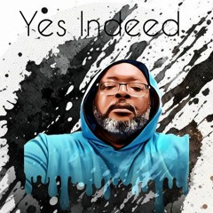 Yes Indeed (3010)LMS ReMix
