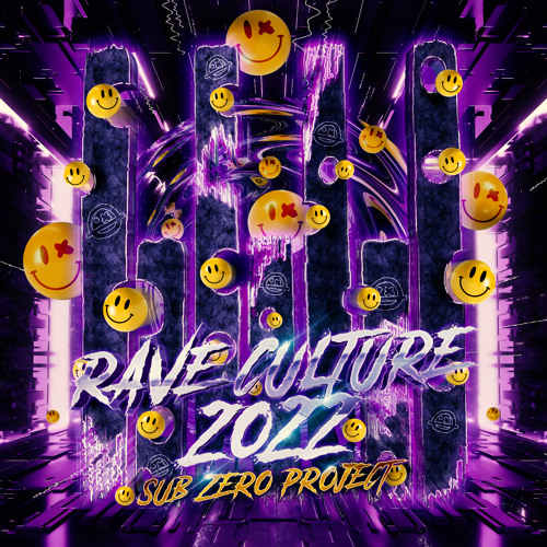 Stream Rave Culture 2022 by Sub Zero Project