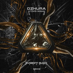 Dzhura - Attack Signal (Preview)