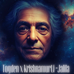Togden x Krishnmurti - Jalila