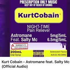 ASTROMANE + SALTY MC = KURT COBAIN!