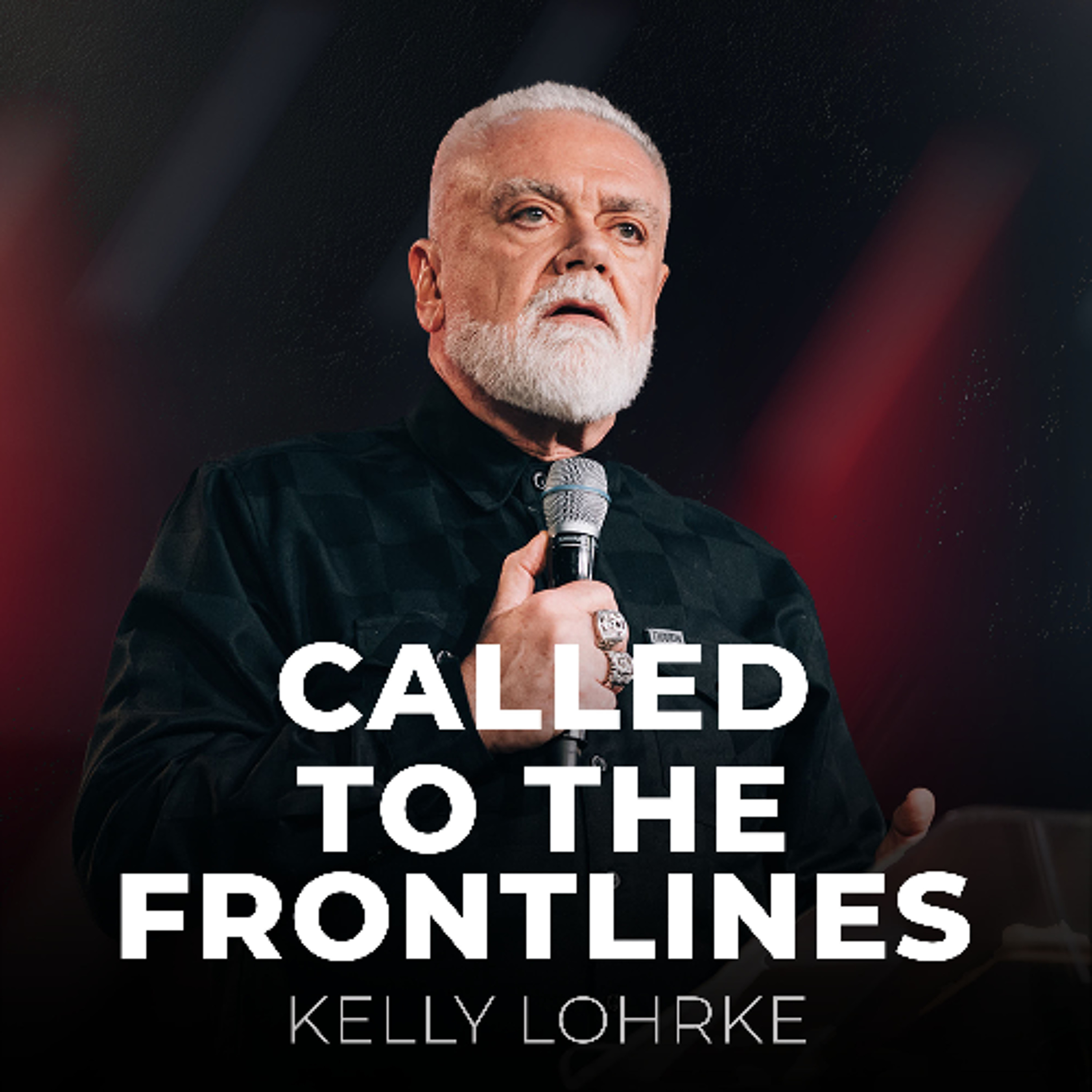 Called To The Frontlines // Kelly Lohrke