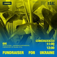 #021 Fundraiser For Ukraine: ϙue (Ukraine)