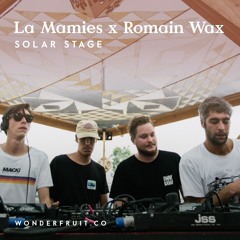 La Mamies x Romain Wax (Shi Fu Miz Takeover) — Solar Stage — Wonderfruit 2017