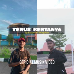 TERUS BERTANYA (feat. Egi Sanjaya)