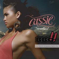 Cassie - Me & U (BBQ SAUCE Amapiano ReHit Mix) (Clean) FREE DL