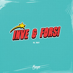Inve & Forsi - Ol Rait