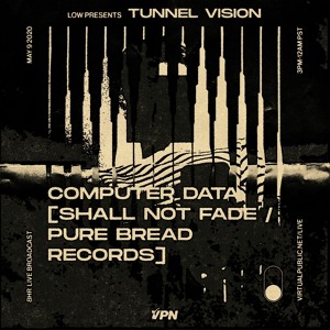 Low: Tunnel Vision - Ep 1: Computer Data