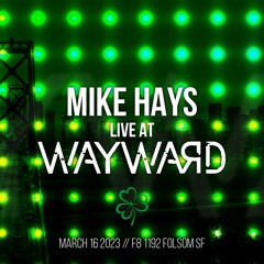 Wayward at F8 - 2023-03-16