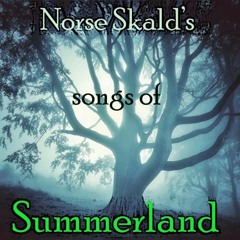 Norse Skald's Songs Of Summerland