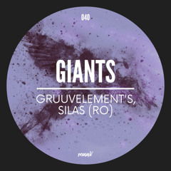 GruuvElement's, Silas (RO) - Giants (Original Mix)
