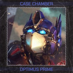 Case Chamber - Optimus Prime (Original Mix)