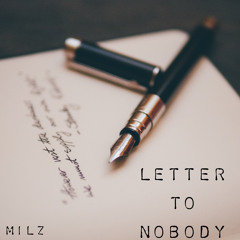 LETTER TO NOBODY (PROD. BY GABRIEL)