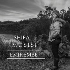 Emirembe - Shifa Musisi