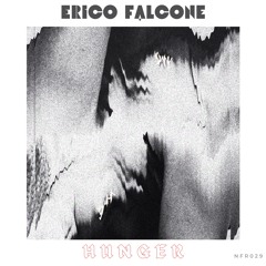 Erico Falcone - Hunger (Original Mix)