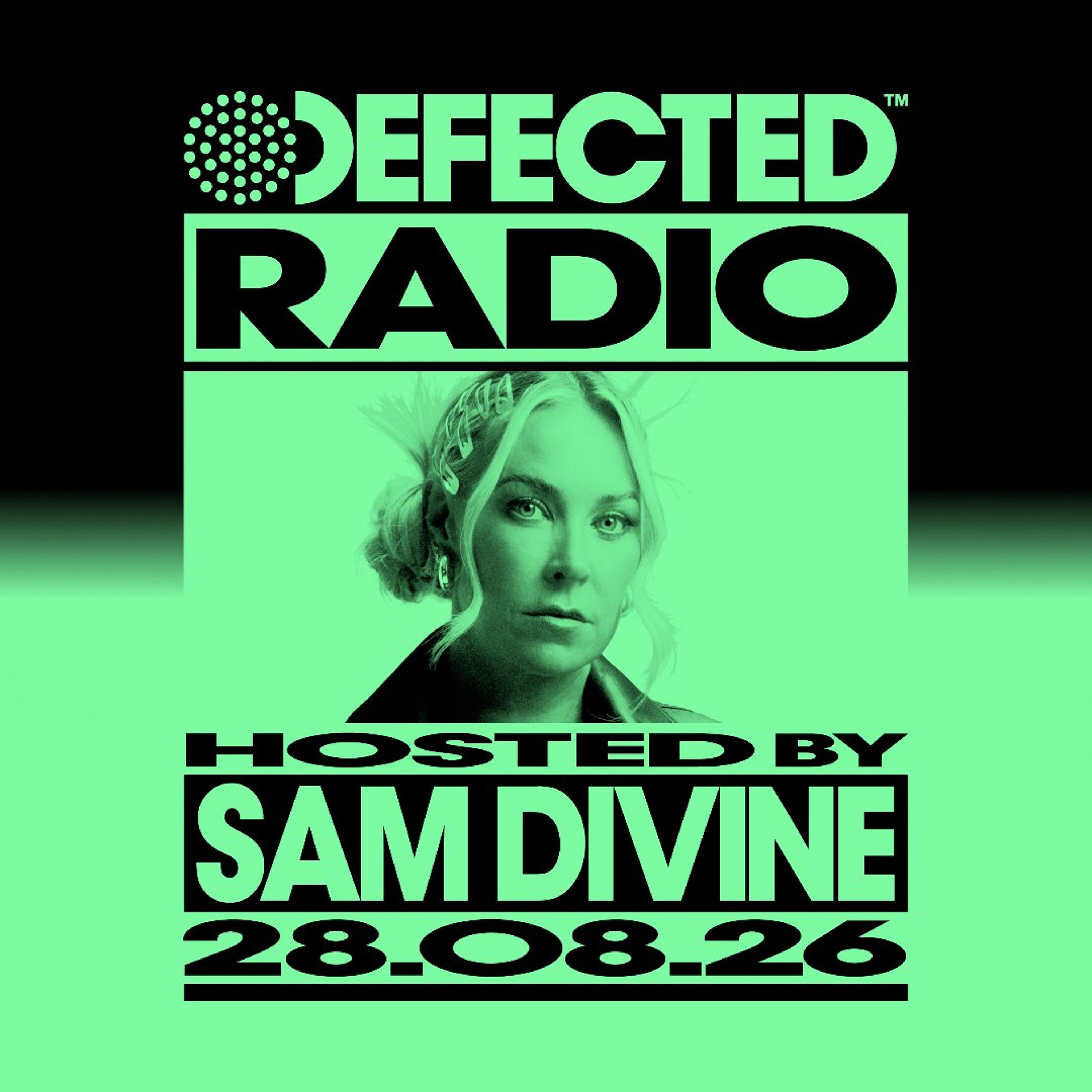 Defected Radio Show Hosted by Sam Divine 28.08.26