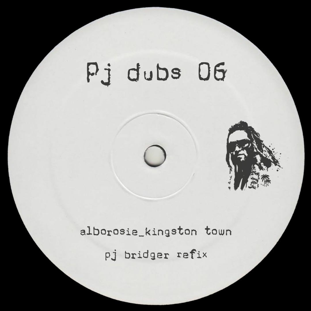 Stream Alborosie - Kingston Town (Pj Bridger Refix) by Pj