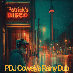 Patrick's Disco ( PashtunDJ Cowley's Rainy Dub)