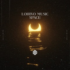 Lohivo Music - Space