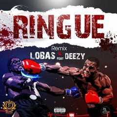 Ringue Ft. Deezy [REMIX]