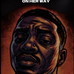 ON HER WAY(FREESTYLE)