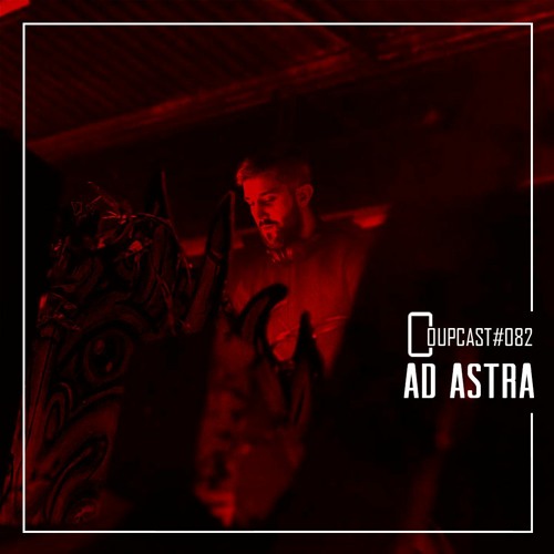 COUPCAST #082 - Ad Astra