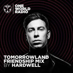 Tomorrowland - Friendship -Mix -Hardwell