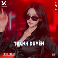 Tránh Duyên (Remix)