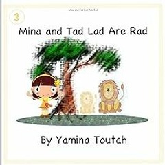 *) Mina and Tad Lad Are Rad (Decodable Readers Book 3) BY: Yamina Toutah (Author) *Epub%