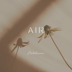 Air - Melodrama | Ambient Emotional Piano (Free Download)