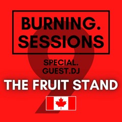 #9 - SPECIAL GUEST DJ - BURNING HOUSE SESSIONS - CLASSIC/INDIE/NUDISCO  MIXTAPE - BY THE FRUIT STAND