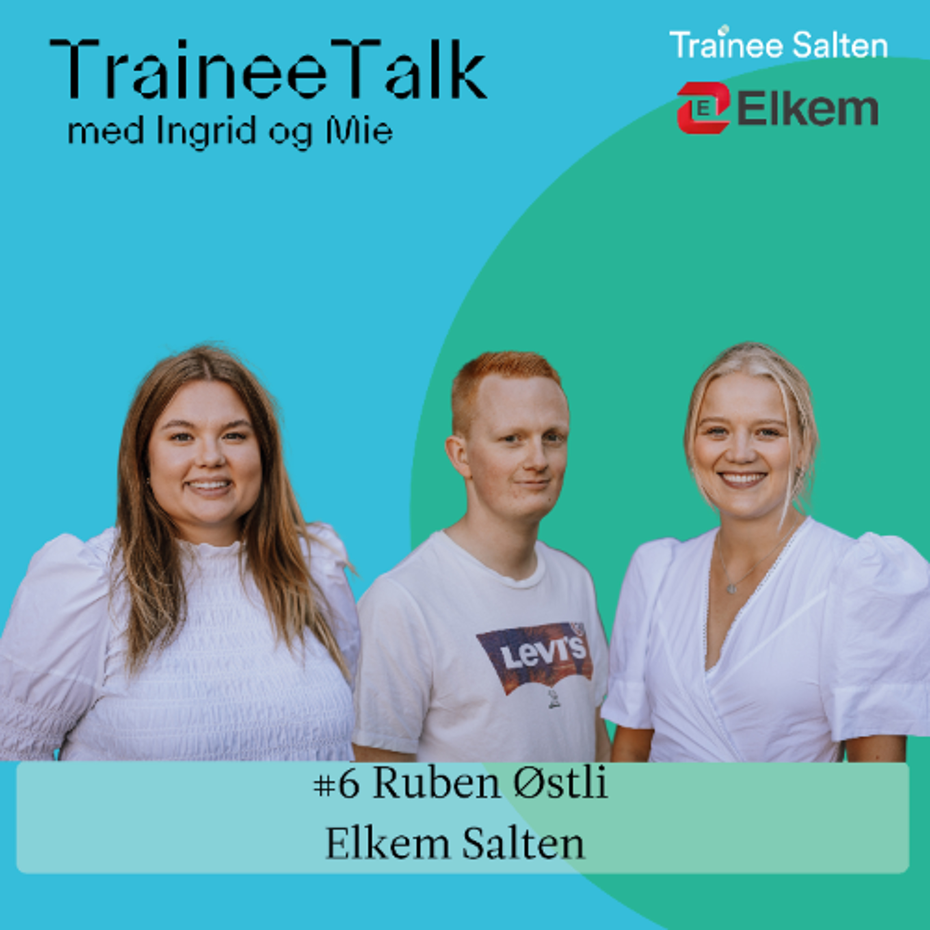 TraineeTalk - Ruben Østli: Elkem Salten episode artwork