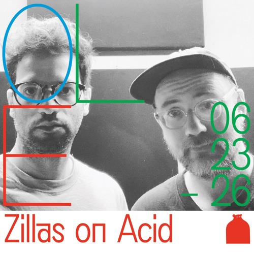 OLE mixtape 002: Zillas On Acid