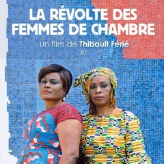 LA RÉVOLTE DES FEMMES DE CHAMBRES - THÈME 3