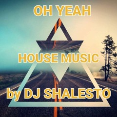 OH YEAH (house)