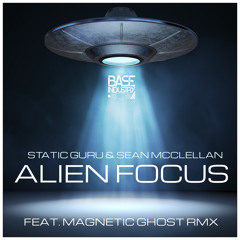 Static Guru & Sean McClellan - Alien Focus (Original Mix)