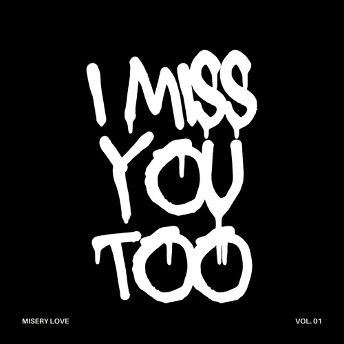 I MISS YOU TOO (PROD. famousboy)