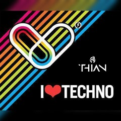 Dj Thian - I ♡ Techno