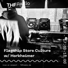 Flagship Store Culture V with Horkheimer