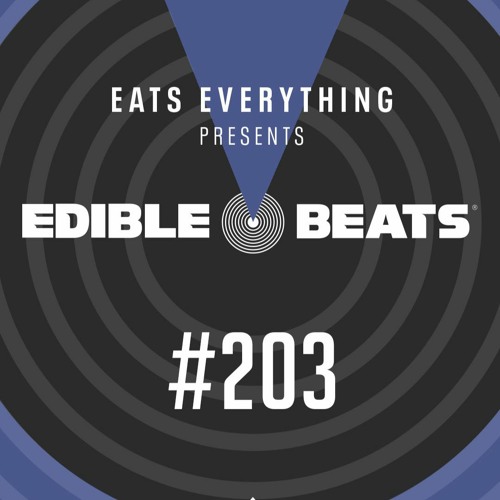 Edible Beats #203 live from Edible Studios