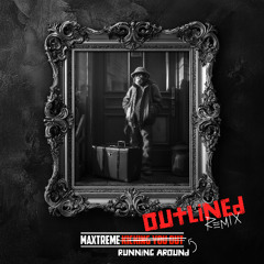 Running Around (Outlined Remix)
