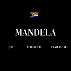 Mandela (feat. Qyor & Fyah Roiall)