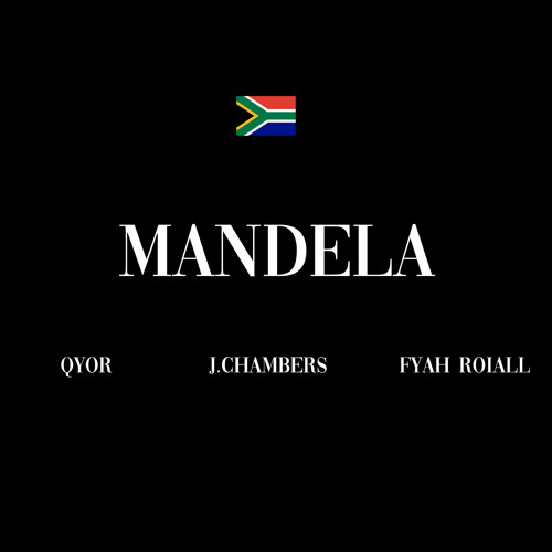 Mandela (feat. Qyor & Fyah Roiall)