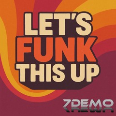 Let’s Funk this Up