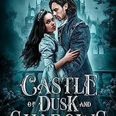 +BenRau) Castle of Dusk and Shadows: A Fae Pride and Prejudice Retelling, Fae of Brytwilde# by