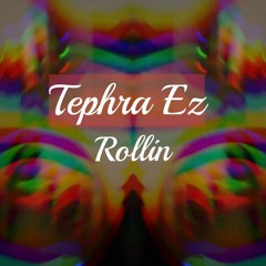 Tephra Ez-Rollin