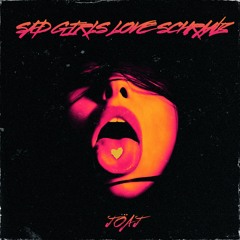 SAD GIRLS LOVE SCHRANZ - JÖAJ [FREE DL]