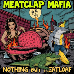 Nothing But Meatloaf