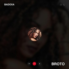 Badoxa - Broto